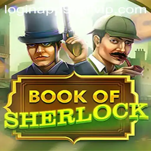 Exploring the Intricacies of 'BookOfSherlock' and Its Connection to 90jili VIP Login App