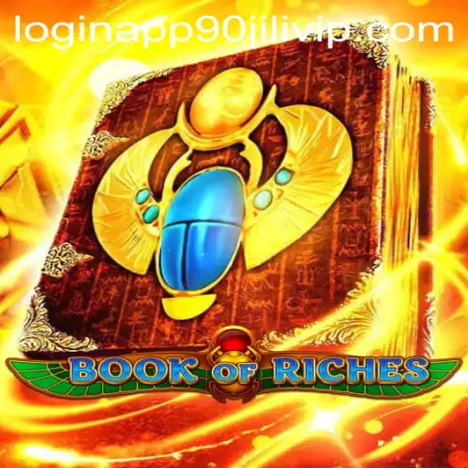 Unlocking the Mysteries of Book of Riches: A Deep Dive into the Game and the 90jili VIP Login App