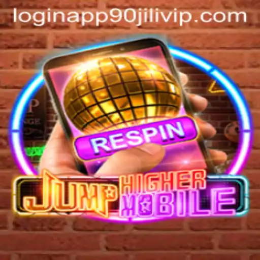 Explore the Thrilling World of JumpHighermobile and 90jili VIP Login App